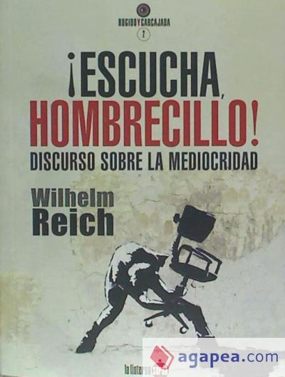 ¡Escucha, hombrecillo!