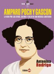 Portada de Amparo Poch y Gascón. La vida por los otros. Guerra y exilio de una médica libertaria