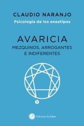 Portada de AVARICIA:MEZQUINOS, ARROGANTES E INDIFERENTES