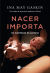 Portada de Nacer importa, de Ina May Gaskin