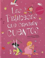 Portada de LAS PRINCESAS QUE CAMBIAN CUENTOS