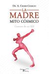 La Madre. Mito C&oacute;smico