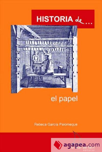 Historia de...el papel (ESP)