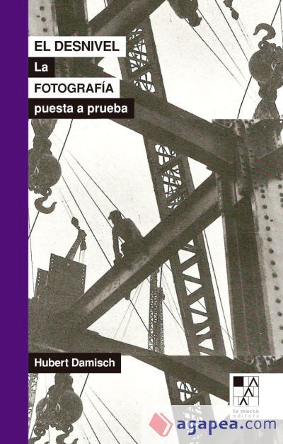 El desnivel: la fotografía puesta a prueba El desnivel: la fotografía puesta a prueba
