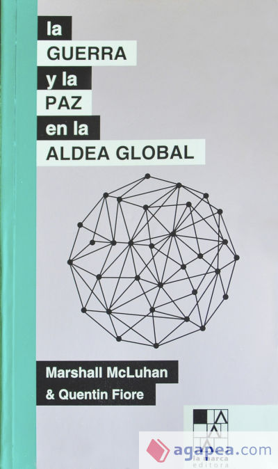 La guerra y la paz en la aldea global