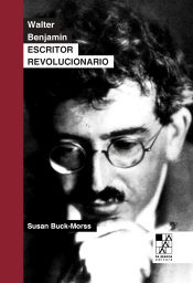 Portada de Walter Benjamin. Escritor revolucionario