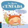 La Maria s'enfada