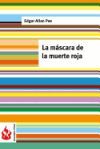 La Mascara de La Muerte Roja: (Low Cost). Edicion Limitada