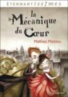 La Mecanique du Coeur
