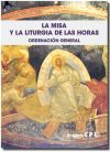 La Misa Y La Liturgia De Las Horas. Ordenación General