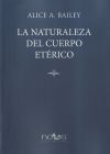 La Naturaleza del Cuerpo Etérico