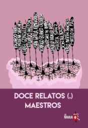 Portada de DOCE RELATOS(,) MAESTROS