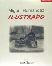 Portada de MIGUEL HERNANDEZ ILUSTRADO