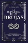 La Nueva Biblia de las Brujas. Manual completo de magia, brujer&iacute;a moderna y Wicca tradicional