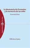 La Numancia de Cervantes y la memoria de un mito