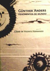 Portada de GUNTHER ANDERS FRAGMENTOS DE MUNDO