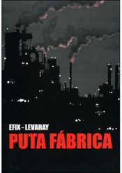 Portada de PUTA FABRICA