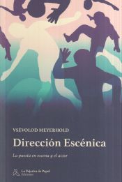 Portada de Dirección escénica: La puesta en escena y el actor