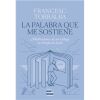 La Palabra que me sostiene La Palabra que me sostiene