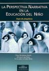 La Perspectiva Narrativa en la Educación del Niño. Sopa de Pingüinos