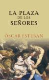 La Plaza de los Señores