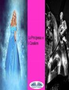 Portada de La Principessa E Il Cavaliere (Ebook)