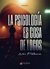 La Psicolog&iacute;a es cosa de locos