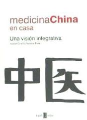 Portada de Medicina china en casa : una visión integrativa