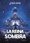 La Reina Sombra v.II (Julieta)