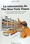 La Reinvencion de the New York Times: Como La "Dama Gris" del Periodismo Se Esta Adaptando (Con Exito) a la Era de Los Moviles