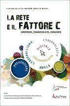 Portada de La Rete e il fattore C. Competenze, Consapevolezze e Conoscenze (Ebook)