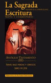 La Sagrada Escritura. Antiguo Testamento. III: Israel bajo persas y griegos (Esdrás-Nehemías, Tobit, Judit, Ester, Macabeos). Libro de Job