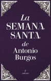 La Semana Santa de Antonio Burgos