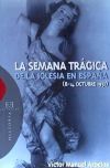 La Semana Trágica de la Iglesia en España (8-14 octubre de 1931)