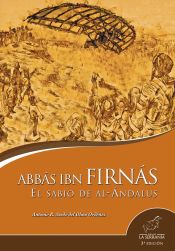 Portada de Abbas Ibn Firnás, el sabio de Al Andalus