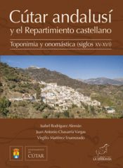 Portada de Cútar andalusí y el repartimiento castellano
