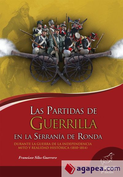Las Partidas de Guerrilla en la Serranía de Ronda durante la Guerra de la Independencia