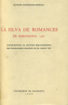 La Silva de Romances de Barcelona, 1561 : contribución al estudio bibliográfico del romancero español en el siglo XVI