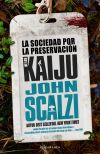 La Sociedad Por La Preservación De Los Kaiju De John Scalzi