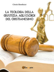 Portada de La Teologia Della Giustizia agli esordi del Cristianesimo (Ebook)
