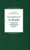 La Teseida. Traducci&oacute;n castellana del siglo XV. Ed. por Victoria Campo y Marcial Rubio &Aacute;rquez.