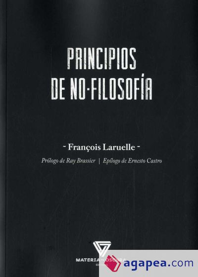 PRINCIPIOS DE LA NO-FILOSOFÍA