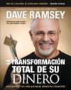 La Transformación Total de Su Dinero: Edición Clásica: Un Plan Efectivo Para Alcanzar Bienestar Financiero La Transformación Total de Su Dinero: Edición Clásica: Un Plan Efectivo Para Alcanzar Bienestar Financiero