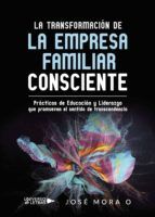 Portada de La Transformación de la Empresa Familiar Consciente (Ebook)