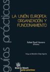 La Unión Europea. Organización Y Funcionamiento