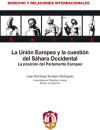 La Unión Europea y la cuestión del Sahara Occidental