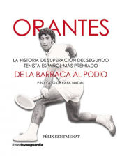 Portada de Orantes: De la barraca al podio