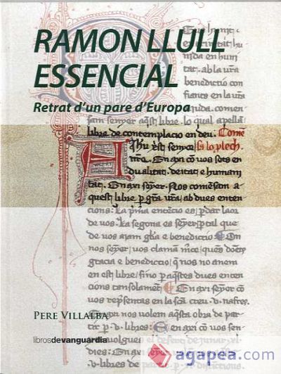 RAMON LLULL ESSENCIAL: Retrat d'un pare d'Europa