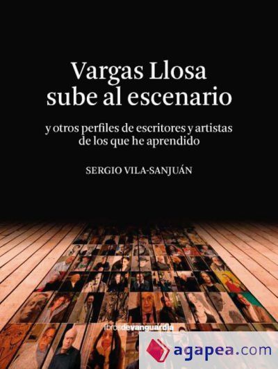 Vargas Llosa sube al escenario Vargas Llosa sube al escenario