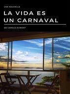 Portada de La Vida Es Un Carnaval (Ebook)
